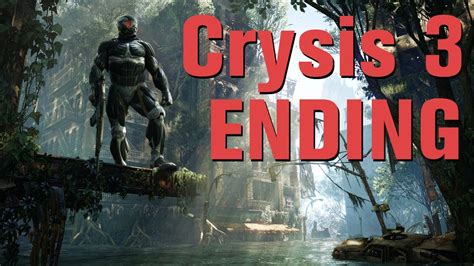 crysis 3|crysis 3 ending explained.